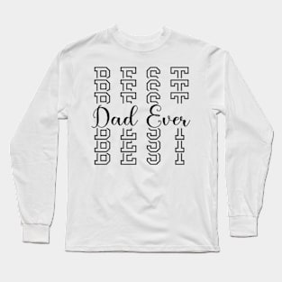 Best Dad Ever Long Sleeve T-Shirt